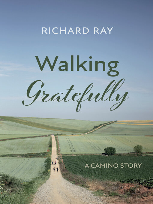 Title details for Walking Gratefully by Richard Ray - Wait list